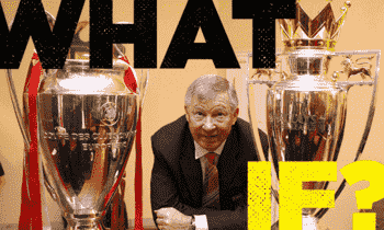 如果...... Alex Ferguson没有赢得1990年FA杯的曼彻斯特联队？