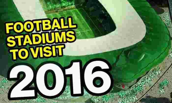 视频：您必须在2016年访问的10个足球场